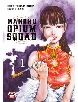 Manshu Opium Squad -...