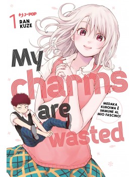 My Charms Are Wasted Vol. 1...