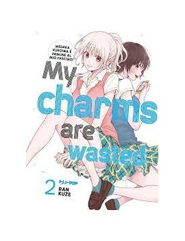 My Charms Are Wasted Vol. 2...
