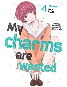 My Charms Are Wasted Vol. 4...