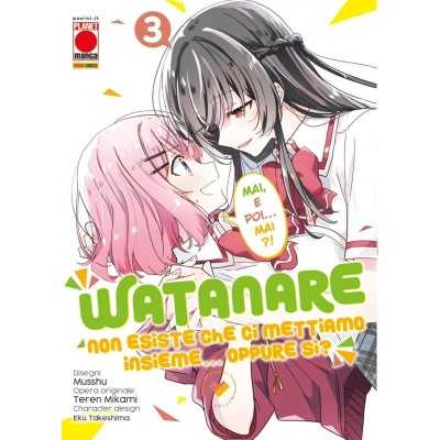 Watanare – Non Esiste che ci Mettiamo Insieme… Oppure sì? Vol. 3 (ITA)