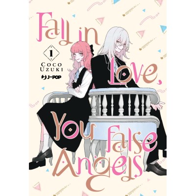 Fall in love, you false angel Vol. 1 (ITA)