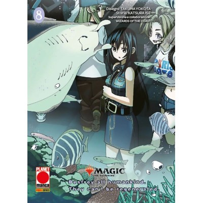 Magic the Gathering: Destroy all Humankind – They Can't Be Regenerated Vol. 8 (ITA)