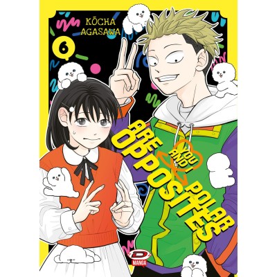 You and I are polar opposites Vol. 6 (ITA)
