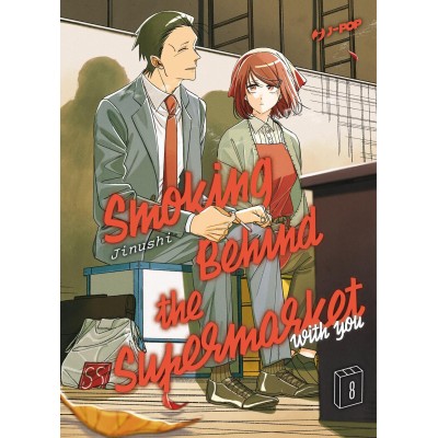 Smoking behind the supermarket with you Vol. 8 (ITA)